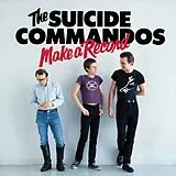 Suicide Commandos CD Make A Record