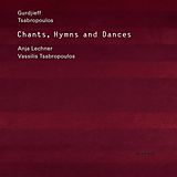 Anja Lechner (Violoncello), Vassilis Tsabropoulos CD Chants,Hymns & Dances