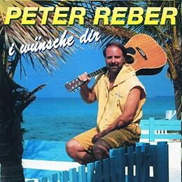 Reber Peter CD I Wünsche Dir