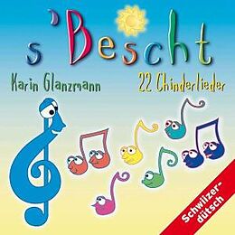 Kinder Schweizerd., glanzmann Karin CD S'bescht-22 Kinderlieder