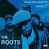 Roots,The LP (analog) Do You Want More?!!!??! (ltd. Dlx. 3lp)