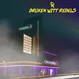 Broken Witt Rebels LP (analog) Ok Hotel