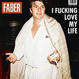 Faber CD I Fucking Love My Life