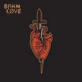Brkn Love LP (analog) Brkn Love