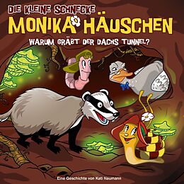 Die kleine Schnecke Monika Häu CD 58: Warum Gräbt Der Dachs Tunnel?