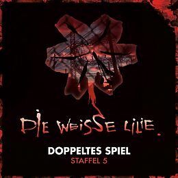 Die Weisse Lilie CD Doppeltes Spiel - Staffel 5 (3-cd Box)