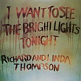 Thompson,Richard & Linda LP (analog) I Want To See The Bright Lights Tonight (vinyl)
