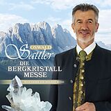 Sattler Oswald CD Die Bergkristall-Messe