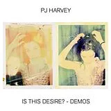 Harvey,Pj LP (analog) Is This Desire? - Demos (vinyl)