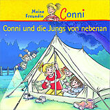 Conni CD 22: Conni Und Die Jungs Von Nebenan