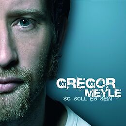 Gregor Meyle CD So Soll Es Sein