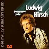 Ludwig Hirsch CD Dunkelgraue Lieder (digitally Remastered)