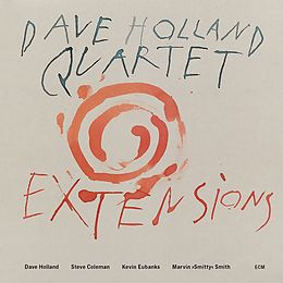 Dave Holland Quartet CD Extensions