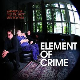 Element Of Crime CD Immer Da Wo Du Bist Bin Ich Nie