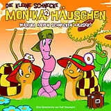 Die kleine Schnecke Monika Häu CD 15: Warum Haben Schnecken Häuser?