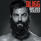 Bligg CD Bart Aber Herzlich