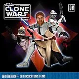 The Clone Wars CD 08: Der Übergriff/der Unsichtbare Feind
