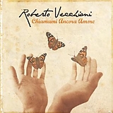 Roberto Vecchioni CD Chiamami Ancora Amore