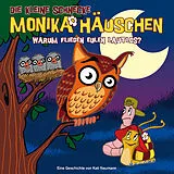 Die kleine Schnecke Monika Häu CD 19: Warum Fliegen Eulen Lautlos?