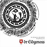 Dr Eidgenoss CD Nidwaldner Wurzlä
