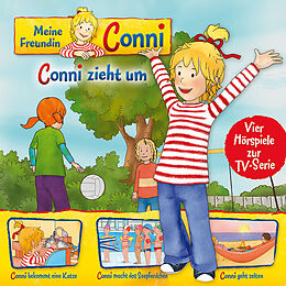 Meine Freundin Conni (TV-Hörsp CD 01: Conni Zieht Um/katze/seepferdchen/geht Zelten