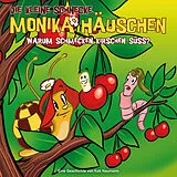 Die kleine Schnecke Monika Häu CD 29: Warum Schmecken Kirschen Süß?