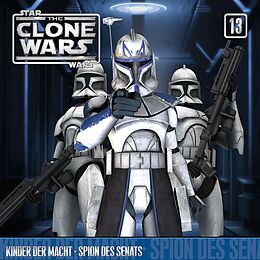 The Clone Wars CD 13: Kinder Der Macht/spion Des Senats