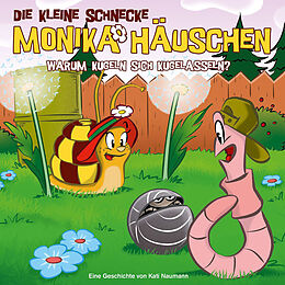 Die kleine Schnecke Monika Häu CD 30: Warum Kugeln Sich Kugelasseln?