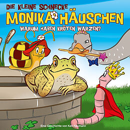 Die kleine Schnecke Monika Häu CD 31: Warum Haben Kröten Warzen?