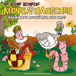 Die kleine Schnecke Monika Häu CD 32: Warum Haben Regenwurmer Keine Nase?