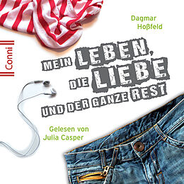Conni (Jugendroman) CD D. Ho?feld: Mein Leben, Die Liebe U.d. Ganze Rest
