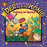 Der kleine König CD 29: Vulkane Im Garten