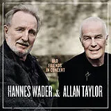 Hannes & Taylor,Allan Wader CD Old Friends In Concert