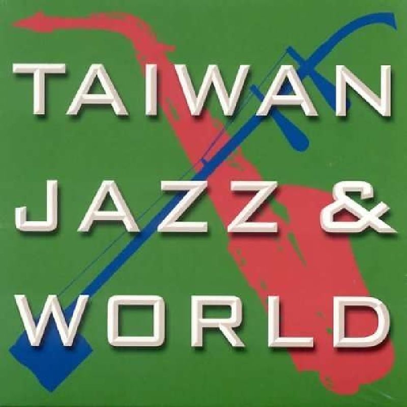 Taiwan jazz et world