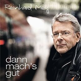 Reinhard Mey CD Dann Mach's Gut