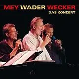 Reinhard & Wader,Hannes & Mey CD Mey Wader Wecker - Das Konzert