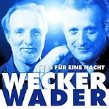 Hannes/Wecker,Konstantin Wader CD Wecker Wader - Was Für Eine Nacht