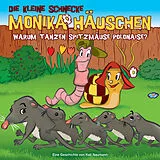 Die kleine Schnecke Monika Häu CD 36: Warum Tanzen Spitzmäuse Polonaise?