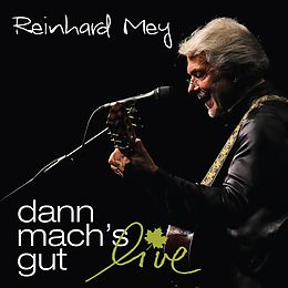 REINHARD MEY CD Dann Mach's Gut - Live