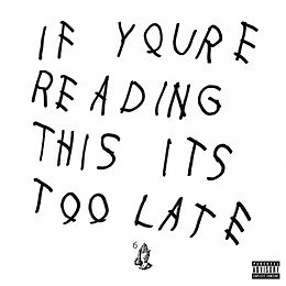 Drake CD If You're Reading This It's Too Late