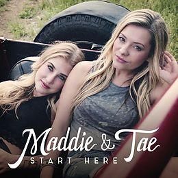 Maddie & Tae CD Start Here