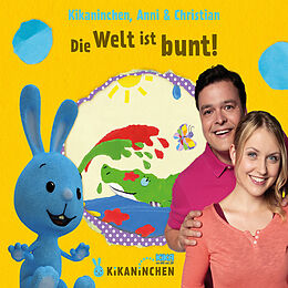 Anni & Christian Kikaninchen CD Die Welt Ist Bunt! Das 3. Album