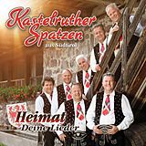Kastelruther Spatzen CD Heimat - Deine Lieder