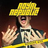 Royal Republic CD Weekend Man
