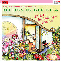 Rolf Und Seine Freun Zuckowski CD Bei Uns In Der Kita - 22 Lieder Fruhling & Sommer