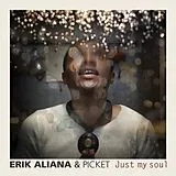 Erik & Picket Aliana CD Just My Soul
