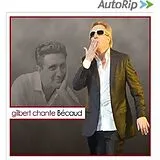 Gilbert Montagné CD Gilbert Chante Bécaud