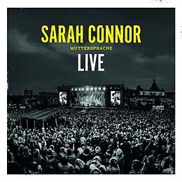 Sarah Connor CD Muttersprache - Live