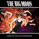 The Big Moon CD Love In The 4th Dimension
