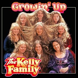 The Kelly Family CD Growin' Up